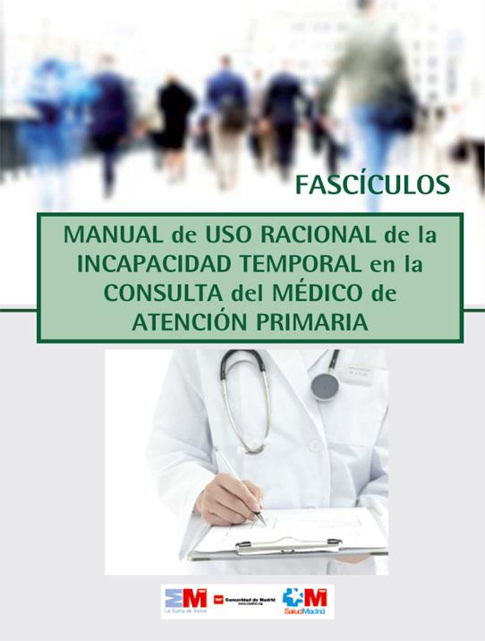 Manual de Uso Racional de la Incapacidad Temporal en la consulta del médico de Atención Primaria Portada del manual
