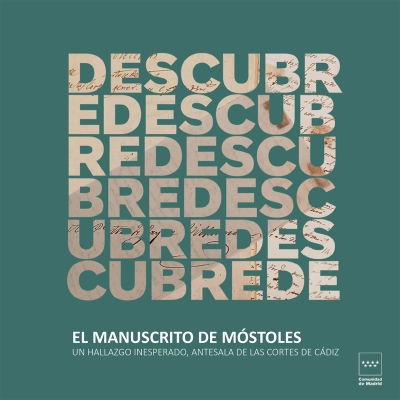 'El Manuscrito de M&oacute;stoles. Un hallazgo inesperado, antesala de las Cortes de C&aacute;diz'