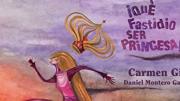 QUÉ FASTIDIO SER PRINCESA