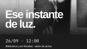 Cruza Carabanchel: Presentación "Ese instante de luz"