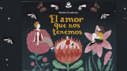 El amor que nos tenemos