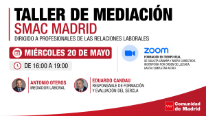 Infografía sobre el taller de Mediación SMAC Madrid Mayo 2026