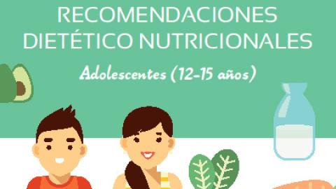 Recomendaciones dietético nutricionales. Adolescentes (12-15 años)
