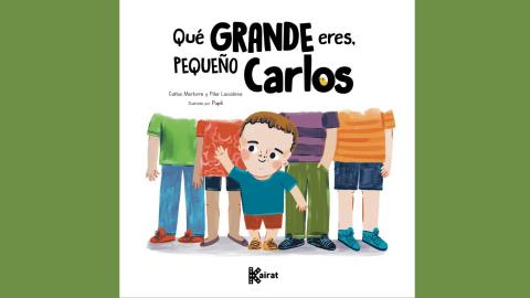 Portada_qué grande eres pequeño Carlos