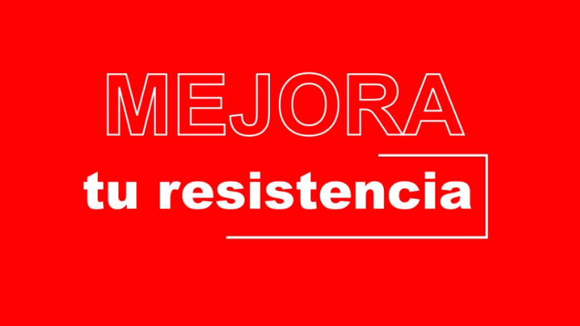 Mejora tu resistencia