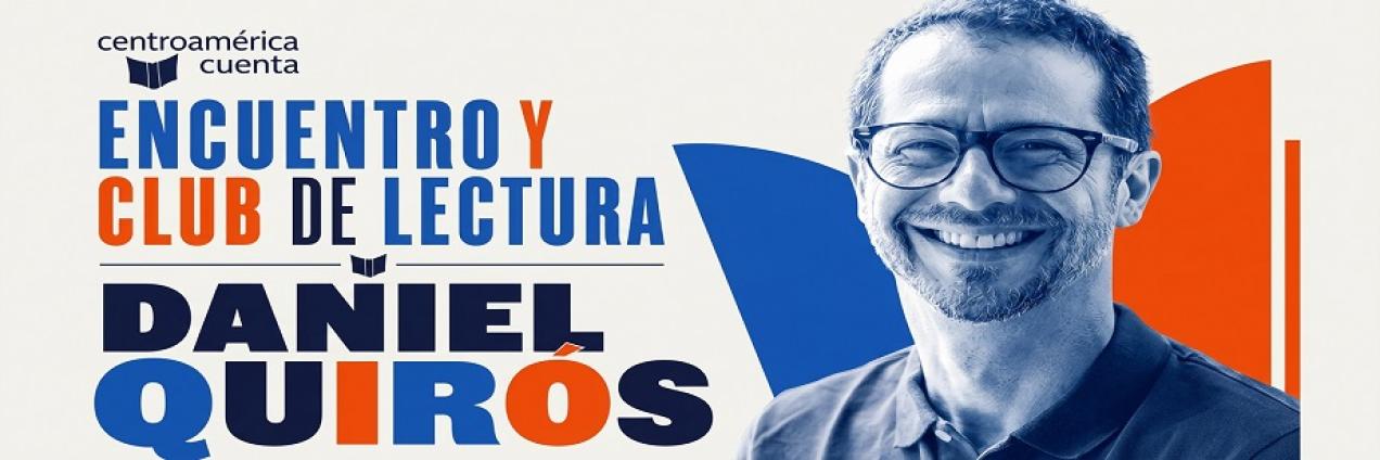 Centroamérica cuenta Daniel Quirós