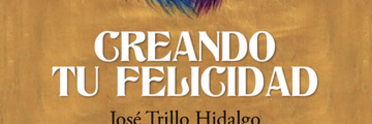 Creando tu felicidad