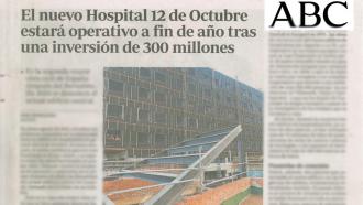 ABC. El nuevo hospital 12 de Octubre estará operativo a final de año tras una inversión de 300 millones.