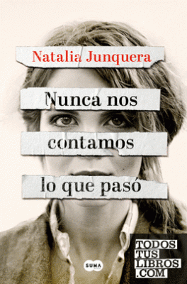 Portada del libro Nunca nos contamos lo que pasó 