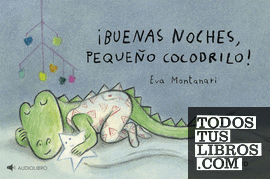 Portada del libro ¡Buenas noches, pequeño cocodrilo! 