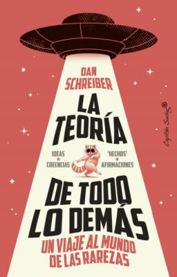 Portada del libro La teoría de todo lo demás  un viaje al mundo de las rarezas