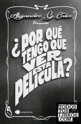 Portada del libro ¿Por qué tengo que ver esta película? 