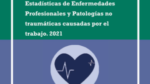 Portada Estadísticas enfermedades profesionales y patologías no traumáticas en el trabajo