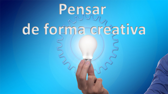 Pensar de forma creativa