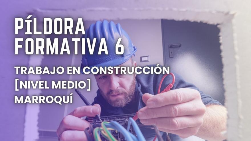 Gráfico Píldora formativa construcción marroquí nivel medio