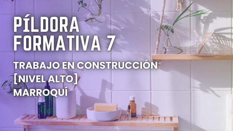 Gráfico Píldora formativa construcción marroquí nivel alto