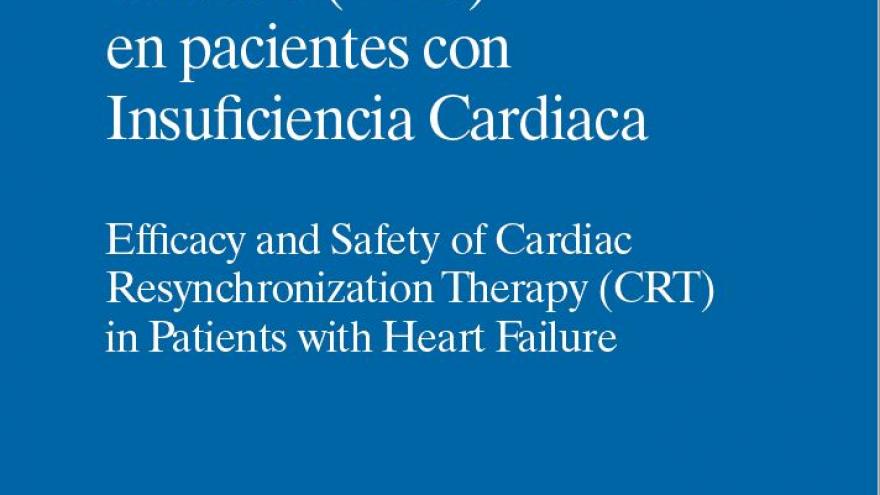 Portada de la publicación Eficacia y seguridad de la terapia de resincronización cardiaca (TRC) en pacientes con Insuficiencia Cardiaca