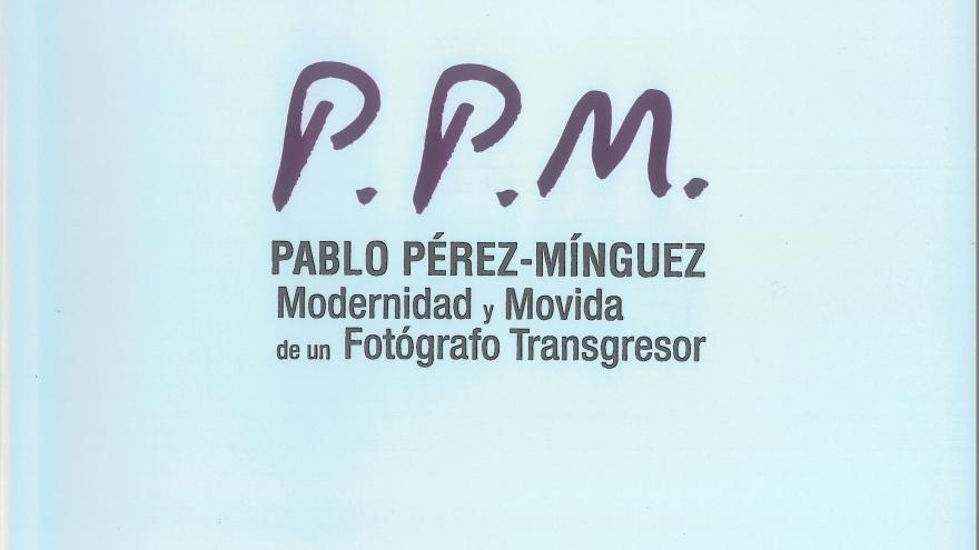 Libro del fotógrafo Pablo Pérez-Mínguez