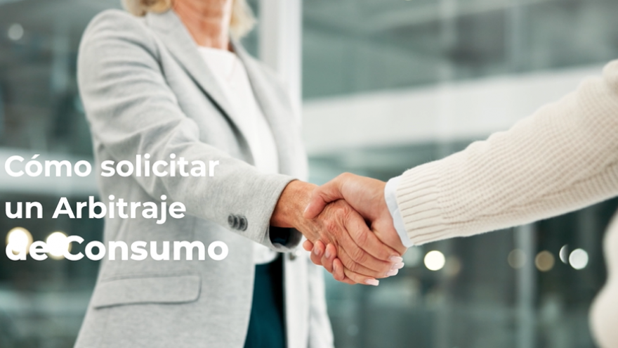 Cómo solicitar un arbitraje
