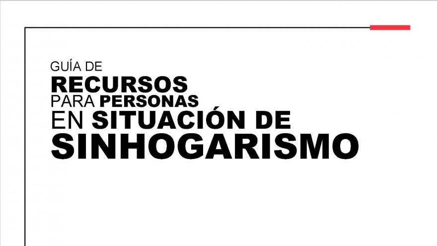 Guía recursos Personas en Situación de Sinhogarismo