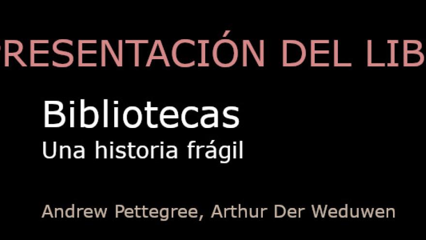Bibliotecas_historia_fragil