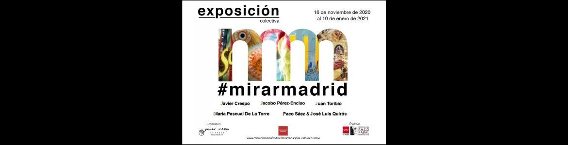 #mirarmadrid cartel de la exposición #mirarmadrid