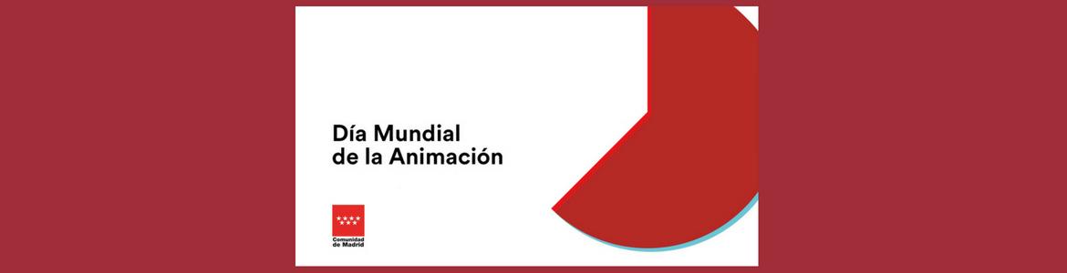 Día mundial de la animación Día mundial de la animación