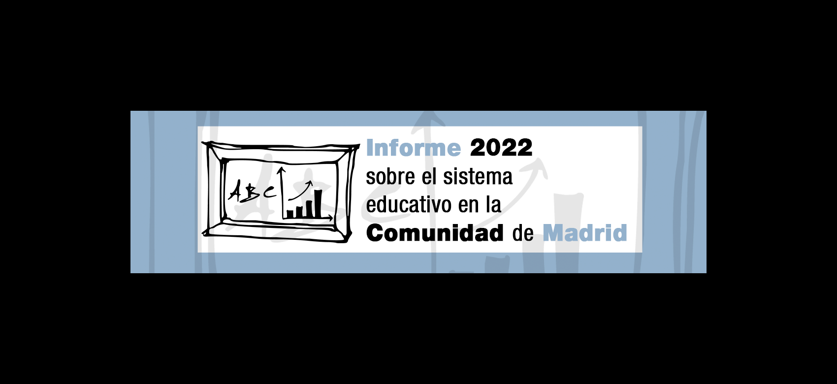 Informe 2022 sobre el sistema educativo en la Comunidad de Madrid