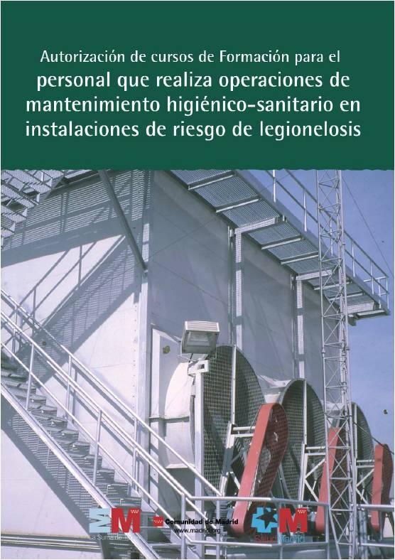 Portada de la publicación Autorización de cursos de formación para el personal que realiza operaciones de mantemiento higiénico-sanitario en instalaciones de riesgo de legionelosis