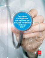 Estrategia de Seguridad del Paciente del Servicio Madrileño de Salud 2027